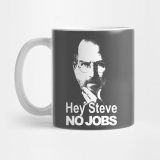 No Jobs Mug
